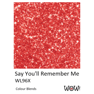 PUDER DO EMBOSSINGU - WOW! - SAY YOU'LL REMEMBER ME