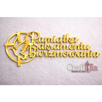 Pamiątka Sakramentu Bierzmowania - Akryl - złoto - 137