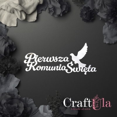 Pierwsza Komunia Święta 1 - napis - Akryl - srebro - 0146s